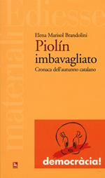 Il Piolín imbavagliato. Cronaca dell'autunno catalano