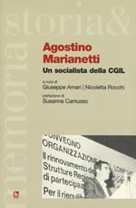 Agostino Marianetti. Un socialista della CGIL