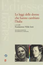Le leggi delle donne che hanno cambiato l'Italia. Ediz. ampliata