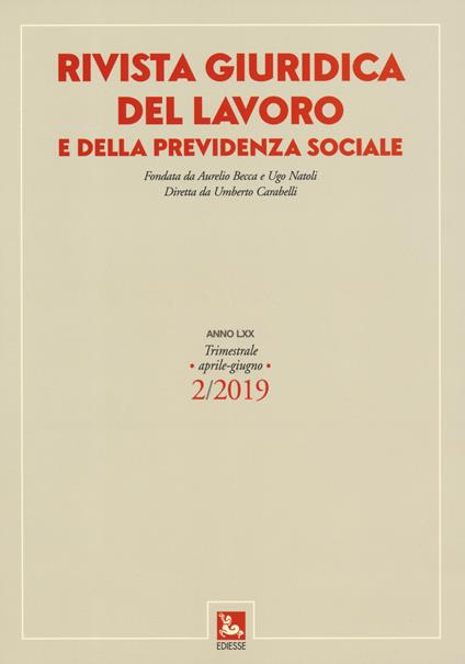 Rivista giuridica del lavoro e della previdenza sociale (2019). Vol. 2: Aprile-giugno - copertina