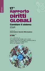 Rapporto sui diritti globali 2019. Cambiare il sistema