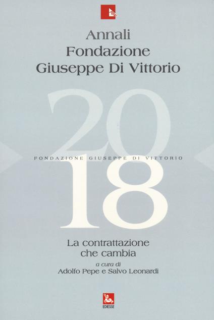 Annali Fondazione Giuseppe Di Vittorio. La contrattazione che cambia (2018) - copertina