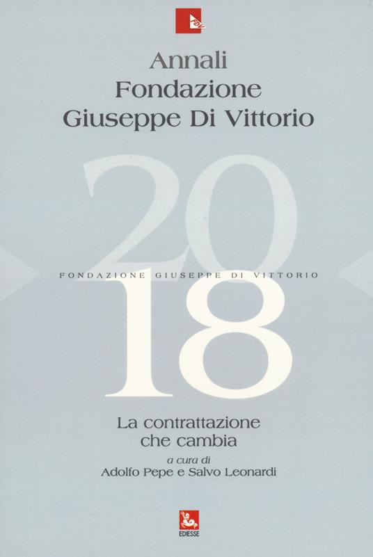 Annali Fondazione Giuseppe Di Vittorio. La contrattazione che cambia (2018) - copertina