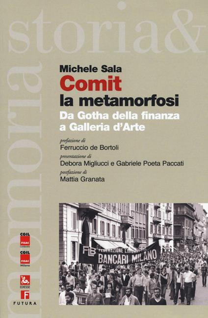 Comit la metamorfosi. Da Gotha della finanza a Galleria d’Arte - Michele Sala - copertina