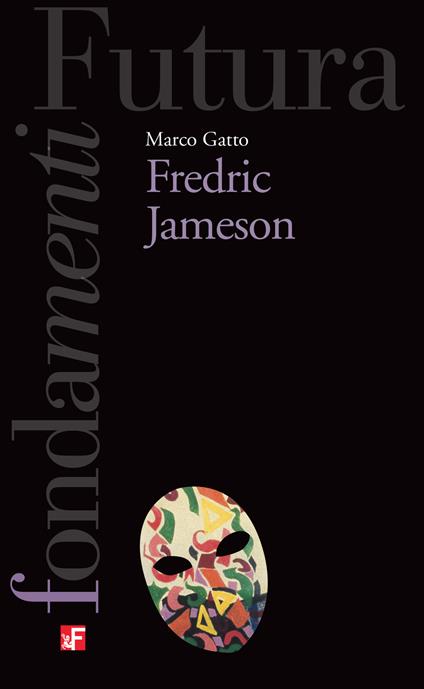 Fredric Jameson - Marco Gatto - copertina