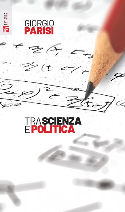 Tra scienza e politica - Giorgio Parisi - copertina
