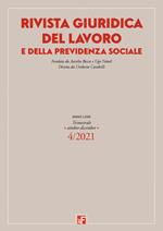 Rivista giuridica del lavoro e della previdenza sociale (2021). Vol. 4: Ottobre-dicembre