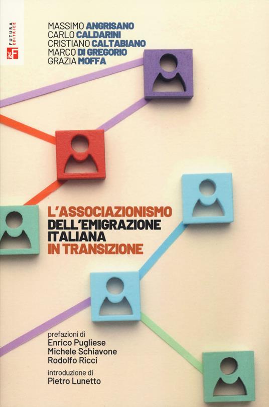 L'associazionismo dell'emigrazione italiana in transizione - Massimo Angrisano,Carlo Caldarini,Cristiano Caltabiano - copertina