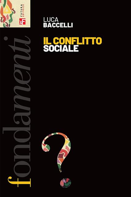 Il conflitto sociale - Luca Baccelli - copertina