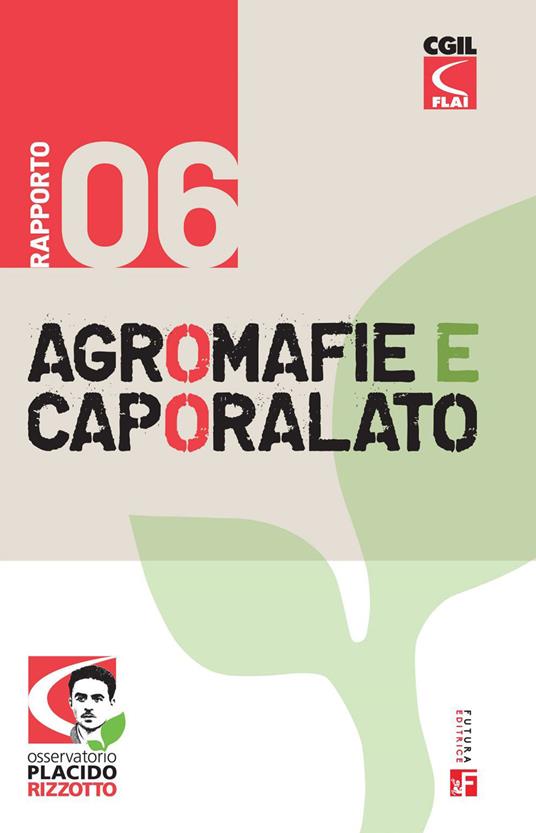 Agromafie e caporalato. 6º rapporto - Maurizio Landini,V.V.A.A. - ebook
