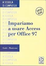  Impariamo a usare Access per Office 97