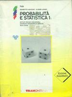 Probabilità e statistica. Per gli Ist. Tecnici industriali periti informatici. Vol. 1