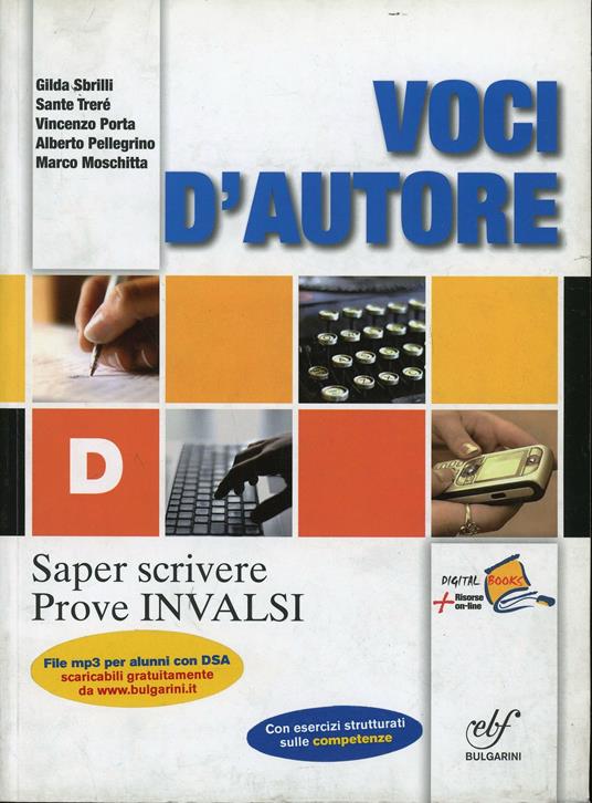 Voci d'autore. Saper scriver-prove INVALSI. Per le Scuole superiori. Con espansione online - Gilda Sbrilli,Sante Trerè,Vincenzo Porta - copertina