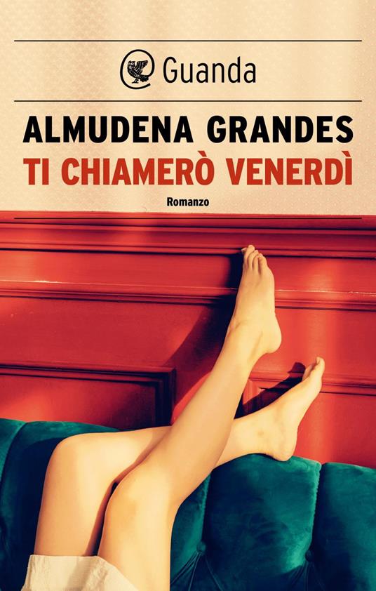 Ti chiamerò Venerdì - Almudena Grandes,Ilide Carmignani - ebook