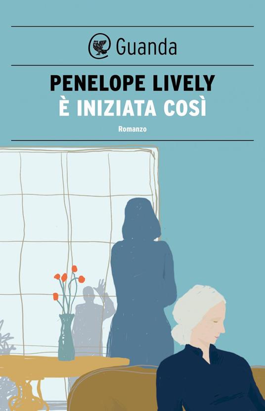 È iniziata così - Penelope Lively,Corrado Piazzetta - ebook