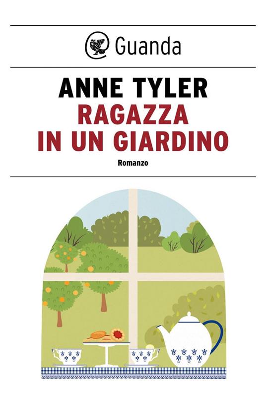 Ragazza in un giardino - Anne Tyler,Laura Pignatti - ebook