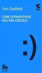 Come sopravvivere nell'era digitale