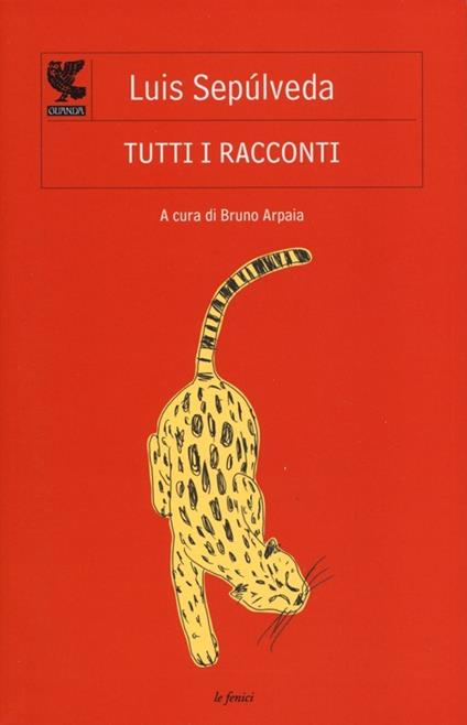 Tutti i racconti - Luis Sepúlveda - copertina