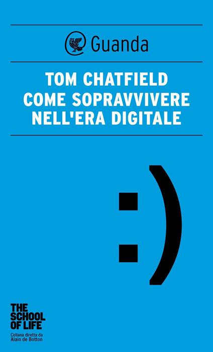 Come sopravvivere nell'era digitale - Tom Chatfield,Alba Bariffi - ebook