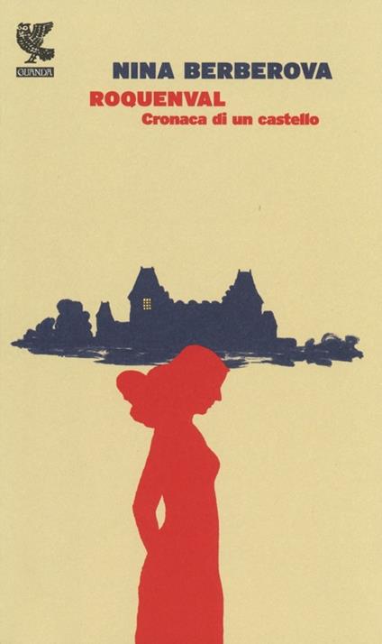 Roquenval. Cronaca di un castello - Nina Berberova - copertina