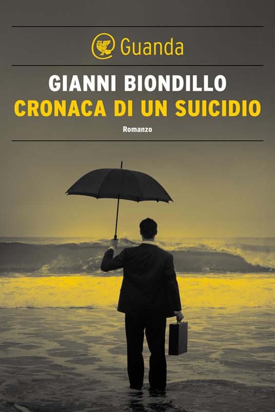 Cronaca di un suicidio - Gianni Biondillo - ebook