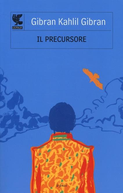 Il precursore seguito da «Il folle» - Kahlil Gibran - copertina