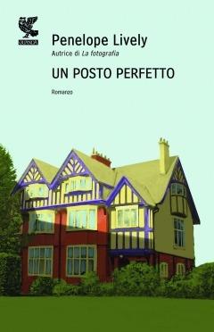 Un posto perfetto - Penelope Lively,Corrado Piazzetta - ebook
