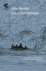 Isola con fantasmi