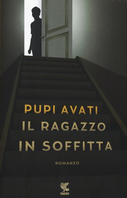Il ragazzo in soffitta - Pupi Avati - copertina