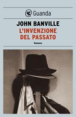L' invenzione del passato