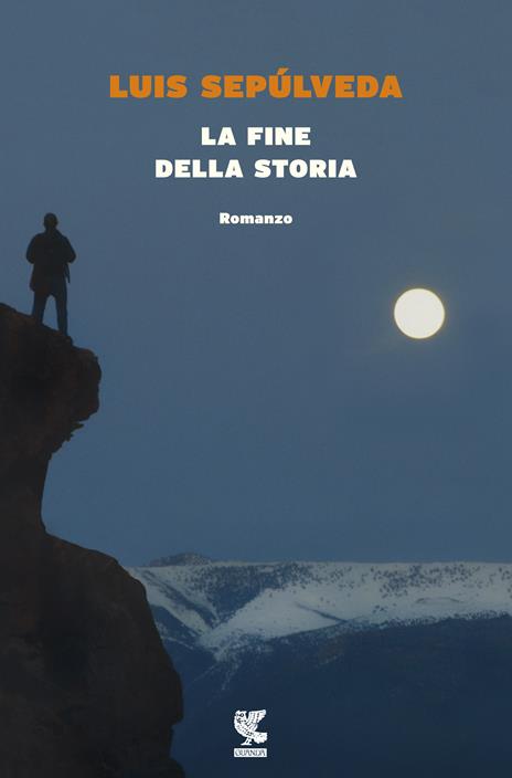 La fine della storia - Luis Sepúlveda - 2