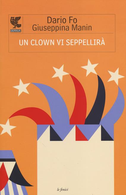 Un clown vi seppellirà - Dario Fo,Giuseppina Manin - copertina