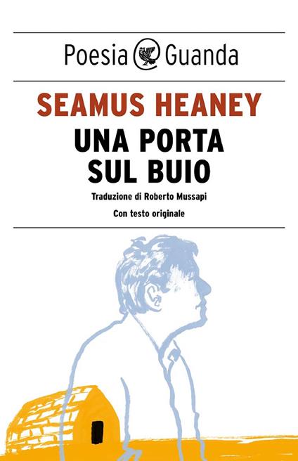 Una porta sul buio. Testo irlandese a fronte - Seamus Heaney,Roberto Mussapi - ebook