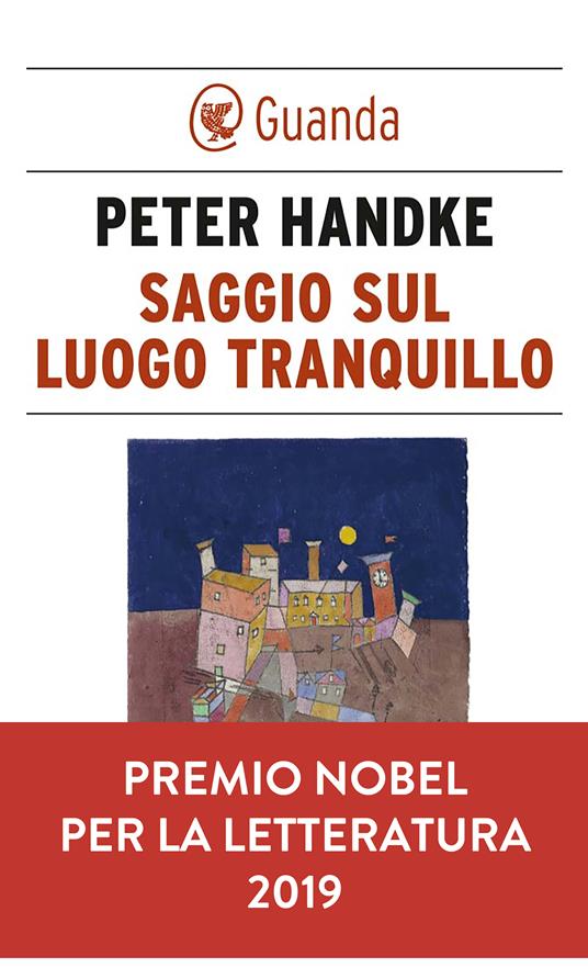Saggio sul luogo tranquillo - Peter Handke,Alessandra Iadicicco - ebook