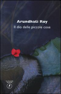 Il dio delle piccole cose - Arundhati Roy - copertina