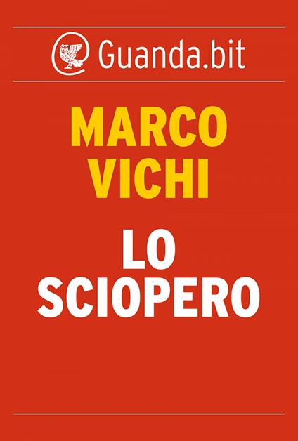 Lo sciopero - Marco Vichi - ebook