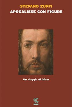 Apocalisse con figure. Un viaggio di Dürer - Stefano Zuffi - ebook