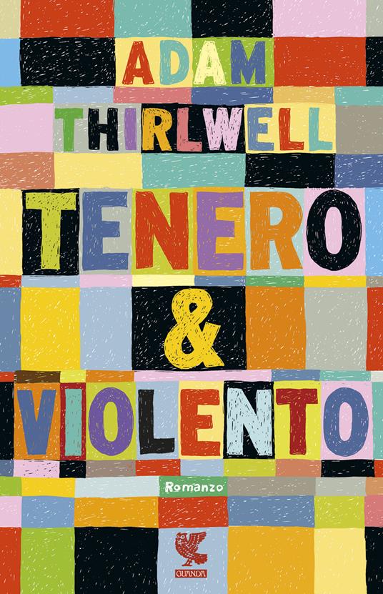 Tenero & violento - Adam Thirlwell - copertina