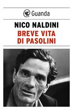 Breve vita di Pasolini