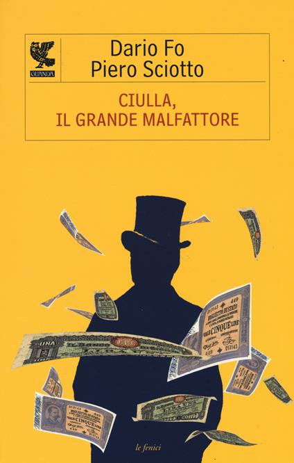 Ciulla, il grande malfattore - Dario Fo,Piero Sciotto - copertina