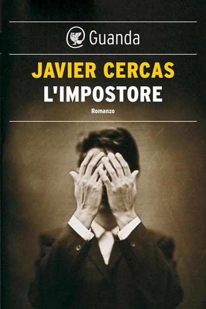 L' impostore - Javier Cercas,Bruno Arpaia - ebook