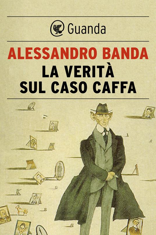 La verità sul caso Caffa - Alessandro Banda - ebook