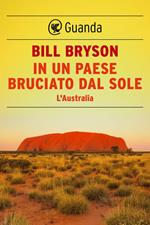 In un paese bruciato dal sole. L'Australia