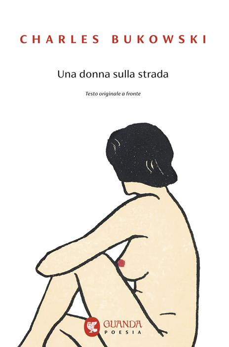 Una donna sulla strada. Testo inglese a fronte - Charles Bukowski - copertina
