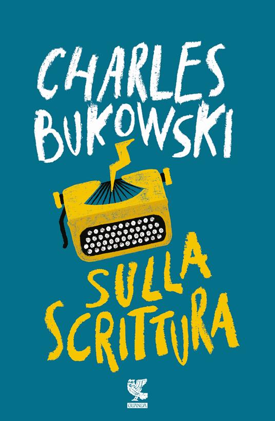 Sulla scrittura - Charles Bukowski - copertina