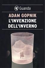 L' invenzione dell'inverno