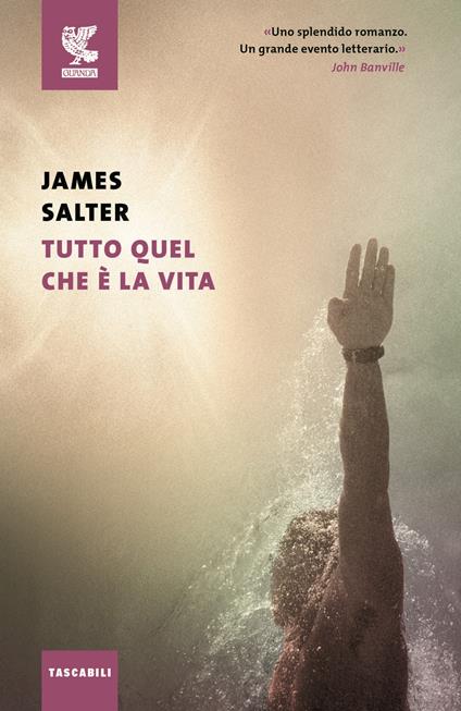 Tutto quel che è la vita - James Salter - copertina