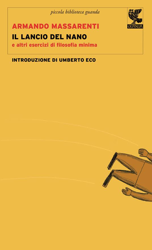 Il lancio del nano e altri esercizi di filosofia minima - Armando Massarenti - copertina