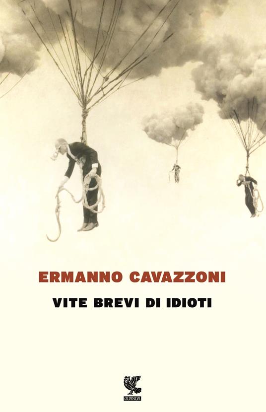 Vite brevi di idioti - Ermanno Cavazzoni - copertina