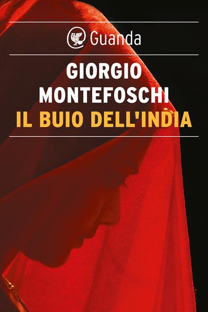 Il buio dell'India - Giorgio Montefoschi - ebook